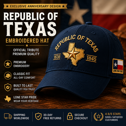 🔥 Republic of Texas Embroidered Hat – Premium Lone Star Heritage Cap